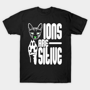Cat-Ions Are Paw-Sitive T-Shirt